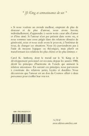L&rsquo;Amour, une Connexion Int&eacute;rieure. D&rsquo;apr&egrave;s les principes d&rsquo;Harmonie du Yi King, de Carol K. Anthony